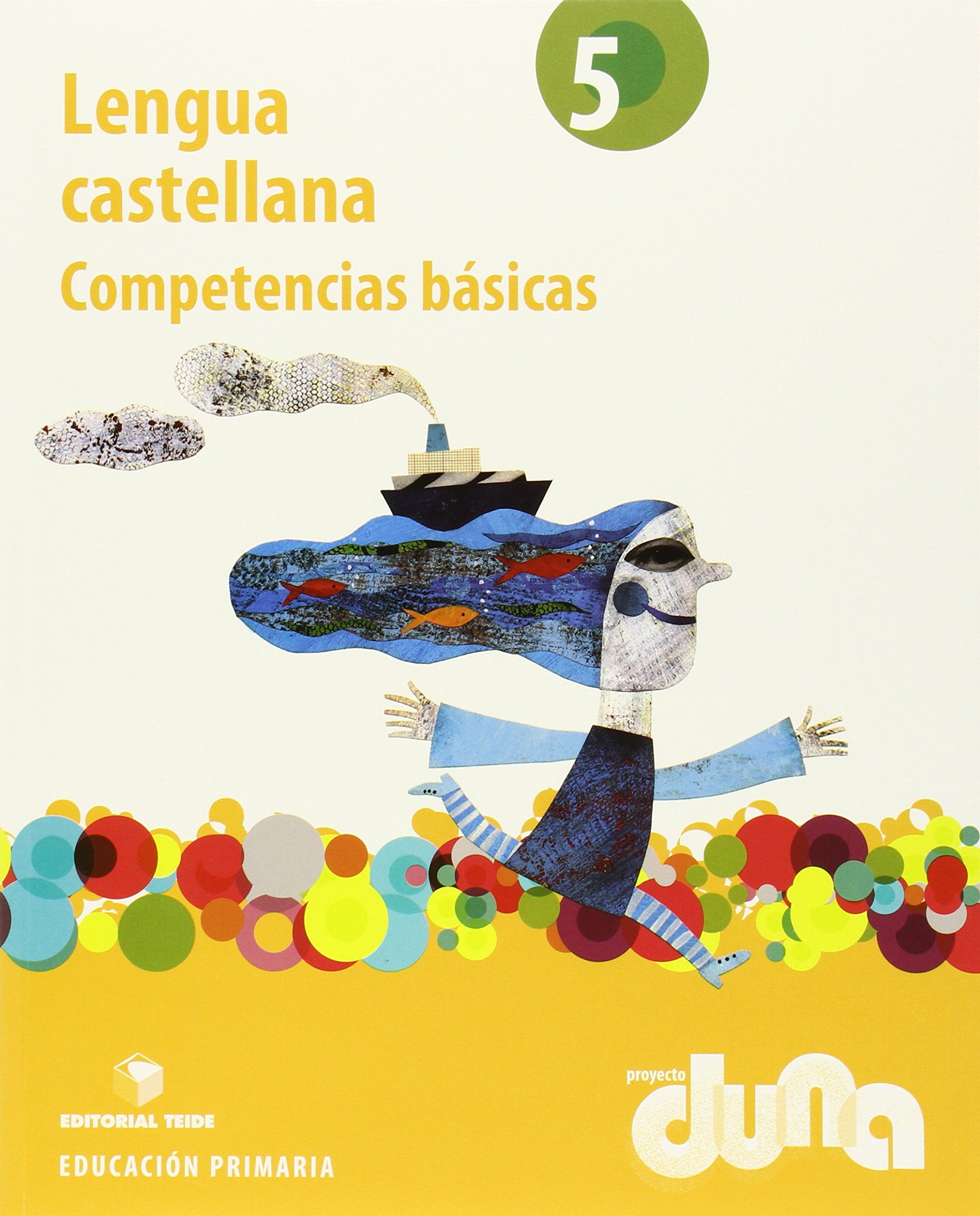 Lengua castellana 5º EPO - Competencias básicas - Proyecto Duna