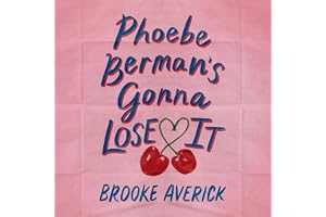 Phoebe Berman's Gonna Lose It: A modern-day Bridget Jones love story from BookTok's favourite romance fan!