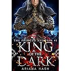 King of the Dark: A dark MM high fantasy (Prince's Assassin Book 1)