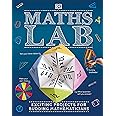 Maths Lab: Exciting Projects for Budding Mathematicians