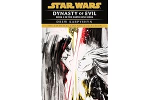 Dynasty of Evil: Star Wars Legends (Darth Bane): A Novel of the Old Republic: 3