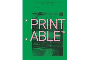 Printable: Printing Techniques & Effects in Visual Design