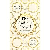 The Godless Gospel: Was Jesus A Great Moral Teacher?