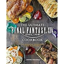 Final Fantasy XIV　公式クックブック　洋書　新品　FF14 Final Fantasy XIV: The Official Cookbook: Victoria Rosenthal