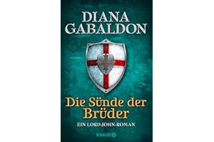 Die Sünde der Brüder: Ein Lord-John-Roman