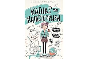 Kathas Katastrophen - Mein Leben zwischen Freunde-Bubble und Eltern-Trouble: Witzig illustrierter Comicroman über die Höhen und Tiefen des Teenageralltags: 1