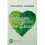 Between the Lines: Wie du mich liebst