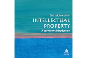 Intellectual Property: A Very Short Introduction (Very Short Introductions) 2nd ed. Edition