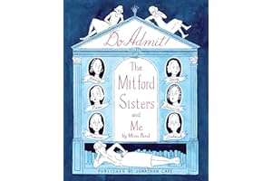 Do Admit: ‘A total treat’ (Sunday Times) and perfect festive gift for fans of the Mitford sisters