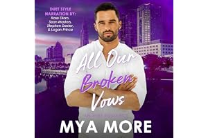 All Our Broken Vows: An MMF Romance (The Broken Series, Book 2)