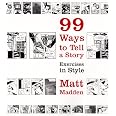 99 Ways to Tell a Story: Exercises in Style: Amazon.co.uk: Madden, Matt ...