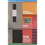 Building and Dwelling: Ethics for the City