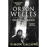 Orson Welles, Volume 3: One-Man Band (Orson Welles Biographies)