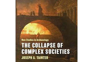 The Collapse of Complex Societies: New Studies in Archaeology
