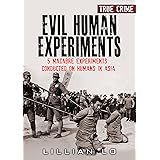 True Crime: Evil Human Experiments: 5 Macabre Experiments Conducted On Humans In Asia