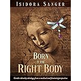 Born in the Right Body: Gender identity ideology from a medical and feminist perspective