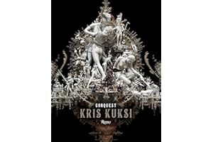 Kris Kuksi: Conquest