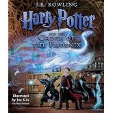 Harry Potter and the Order of the Phoenix: The Illustrated Edition (Harry Potter, Book 5) (Volume 5)