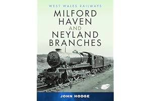Milford Haven & Neyland Branches (West Wales Railways)