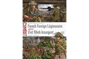 French Foreign Légionnaire vs Viet Minh Insurgent: North Vietnam 1948–52 (Combat)