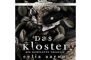 Das Kloster: Die komplette Trilogie [The Monastery: The Complete Trilogy]
