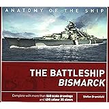 The Battleship Bismarck (Anatomy of The Ship)