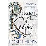 Dragon Keeper (The Rain Wild Chronicles, Book 1)