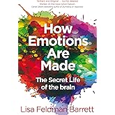 How Emotions Are Made: The Secret Life of the Brain