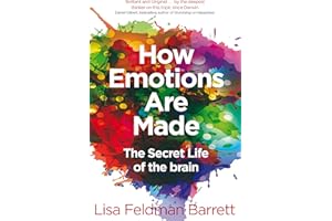 How Emotions Are Made: The Secret Life of the Brain