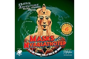 Dark Adventure Radio Theatre: Masks of Nyarlathotep