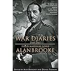 Alanbrooke War Diaries 1939-1945: Field Marshall Lord Alanbrooke