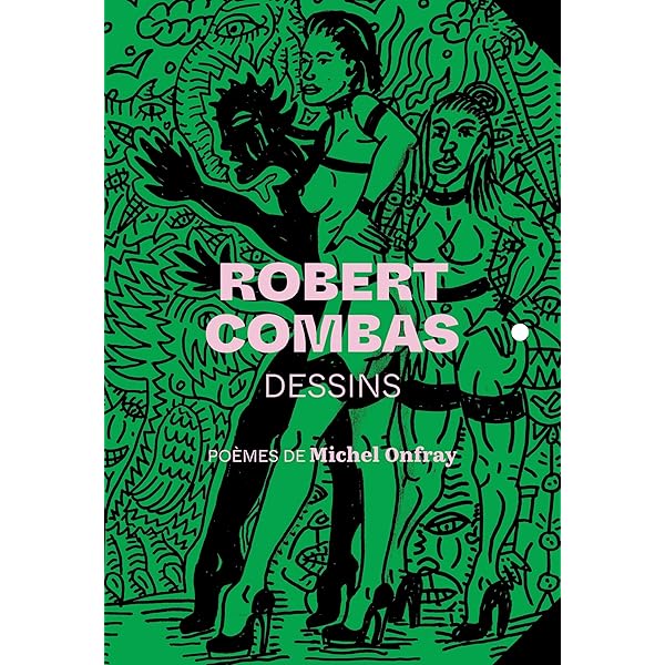 Robert Combas. Labyrinthe de têtes : Parant, Jean-Luc, Faroux