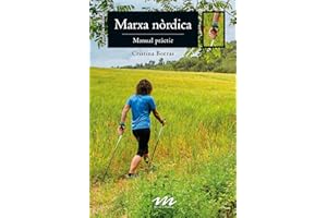 Marxa nòrdica. Manual pràctic: 11 (Manuals de muntanya)