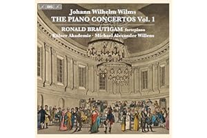 Johann Wilhelm Wilms: The Piano Concertos, Vol. 1