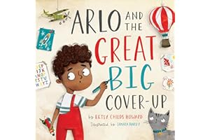 Arlo and the Great Big Cover-Up (TGC Kids)