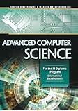 Advanced Computer Science: For the IB Diploma Program