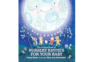 The Orchard Book of Nursery Rhymes for Your Baby