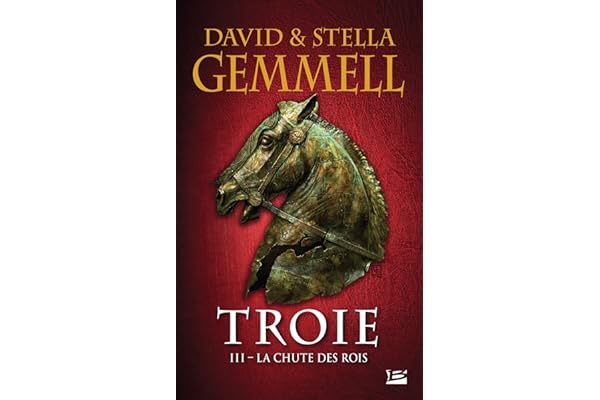 Troie, Tome 3: La Chute des rois