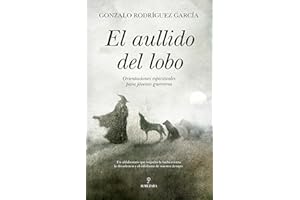 El aullido del lobo; Orientaciones espirituales para jóvenes guerreros (Filosofía, cultura y sociedad)