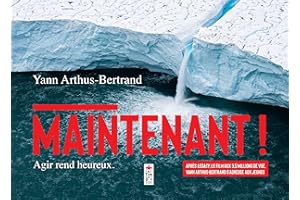 Maintenant !: Agir ensemble pour la planète nous rend heureux