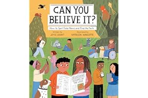 KIDS CAN PRESS Can You Believe It?: How to Spot Fake News and Find the Facts