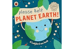 Please Help Planet Earth: A Ladybird eco book