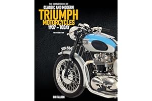 The Complete Book of Classic and Modern Triumph Motorcycles 3rd Edition: 1937 to Today