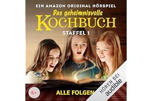 Das geheimnisvolle Kochbuch: Die komplette 1. Staffel: Die komplette 1. Staffel - Ein Amazon Original Hörspiel