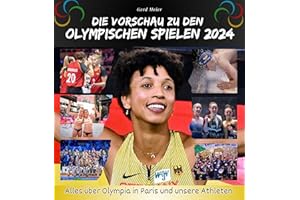 Die Vorschau zu den Olympischen Spielen 2024: Alles über Olympia in Paris und unsere Athleten