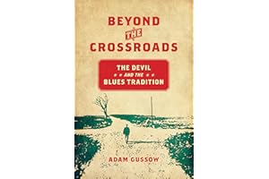 Beyond the Crossroads: The Devil and the Blues Tradition (New Directions in Southern Studies)