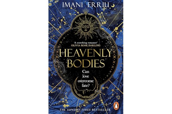 Heavenly Bodies The Sunday Times bestselling celestial, enemies-to-lovers fantasy romance and Tik-Tok sensation