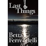 Last Things (English Edition)