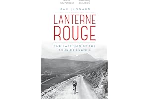 Lanterne Rouge: The Last Man in the Tour de France