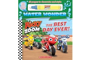 The Best Day Ever! (A Ricky Zoom Water Wonder Storybook)